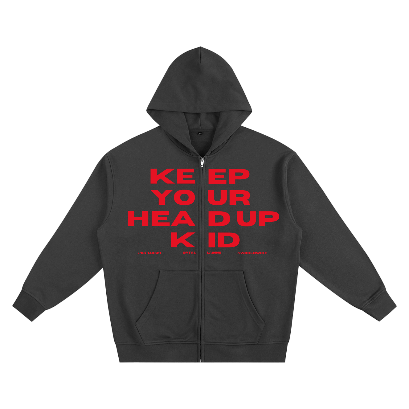 BYTALLAINNE KEEP YOUR HEAD UP ZIP UP.